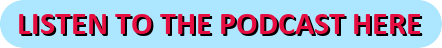 Listen to the PODCAST